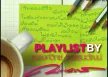 Playlist By ณรงค์วิทย์ เตชะธนะวัฒน์ (2008)
