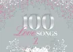 [Spotify] GMM • 100 LOVE SONGS 2 (2014) [320 kbps]