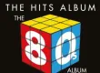 The Hits Album : The 80s Album