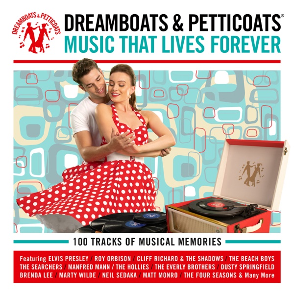Dreamboats-Petticoats-Music-That-Lives-Forever.jpg