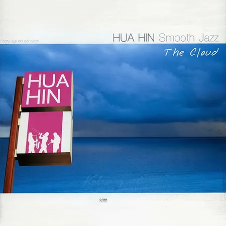 Hua Hin Smooth Jazz - The Cloud (FLAC)