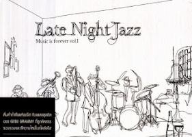 Late Night Jazz อัลบั้ม Music is Forever Vol.1 (พ.ศ. 2559)